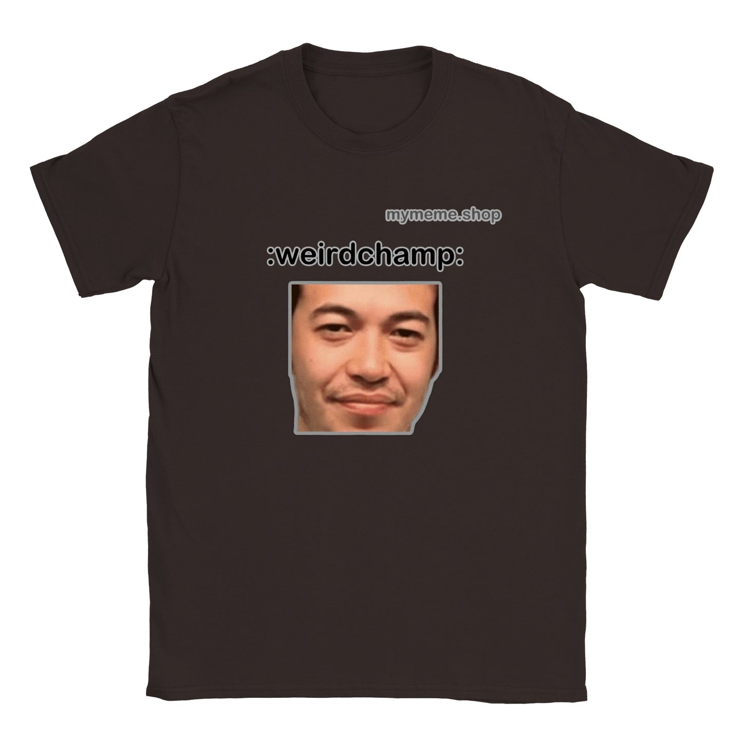 :weirdchamp: T-shirt