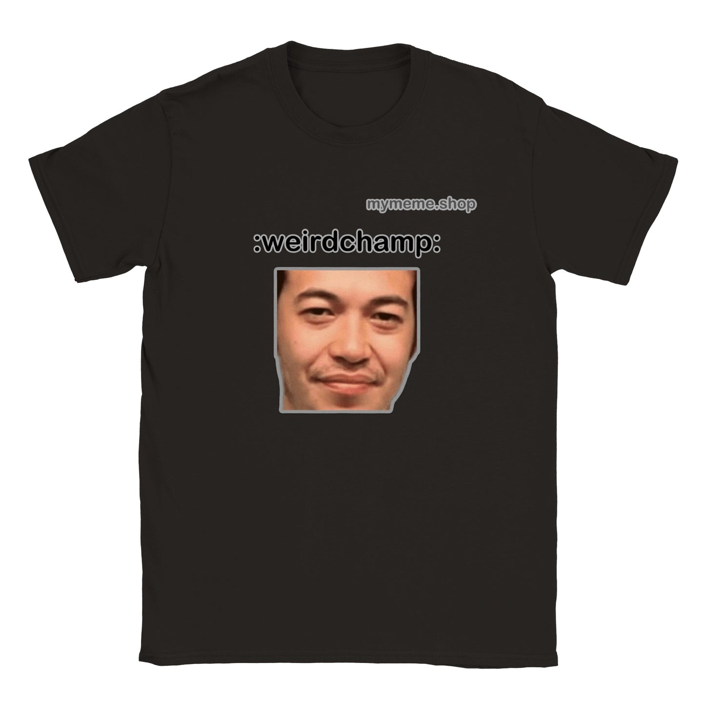 :weirdchamp: T-shirt