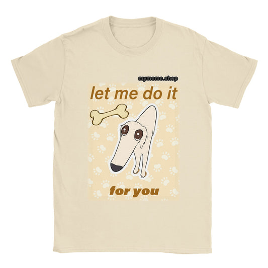 Let me do it for you T-shirt