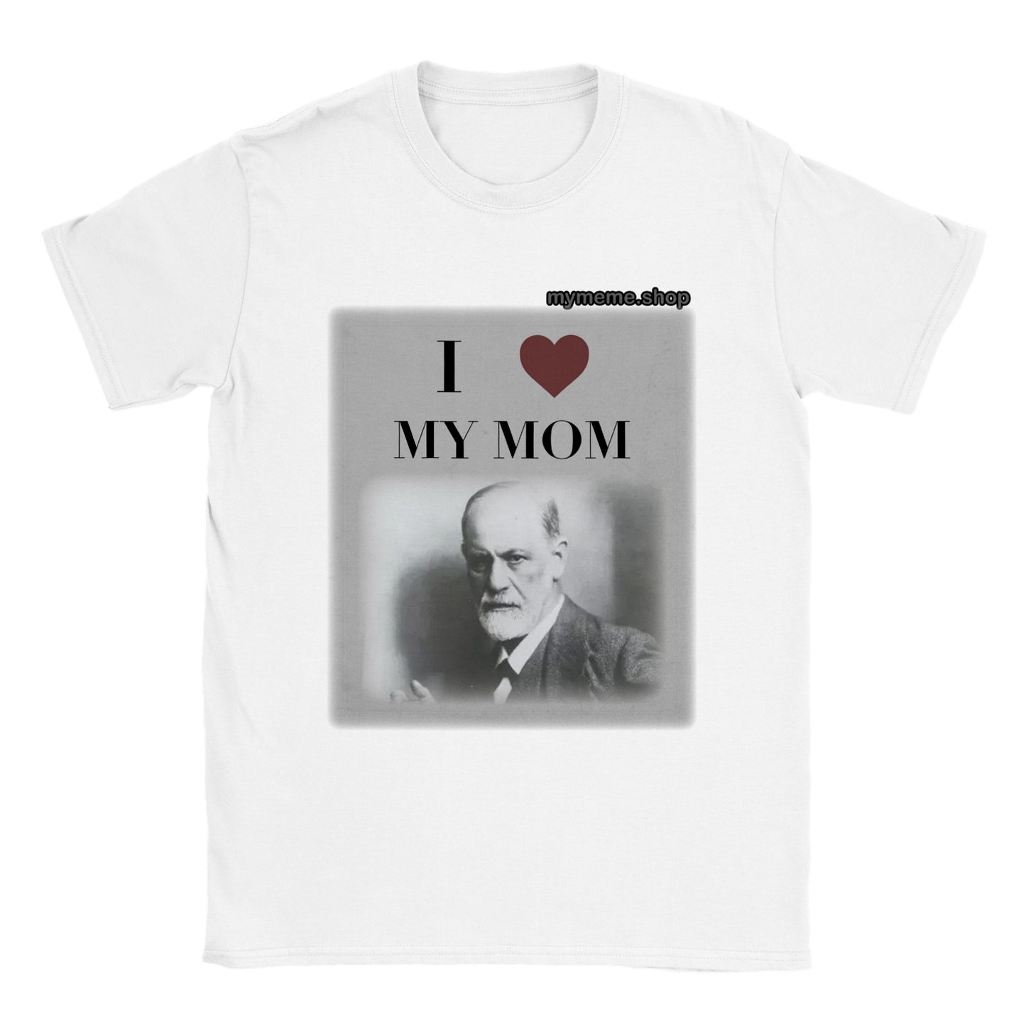 Freud "I love my mom" T-shirt