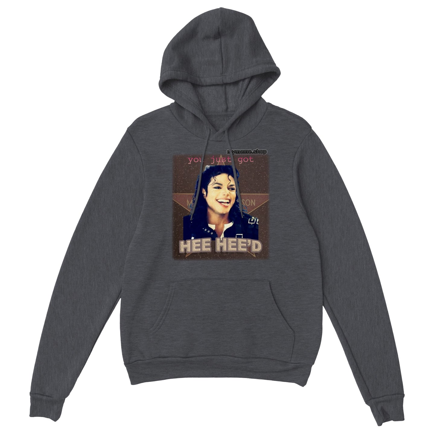 You just got Hee Hee'd Hoodie