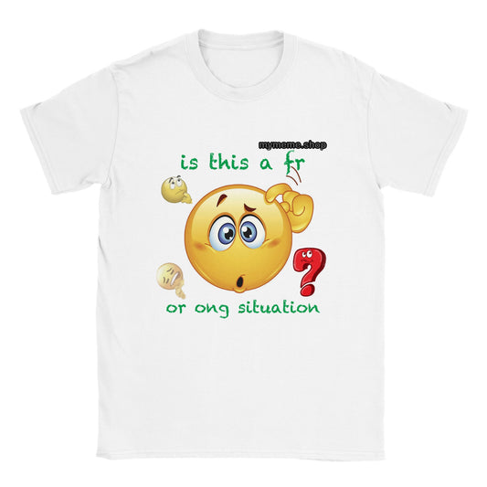 Is this a fr or ong situation T-shirt