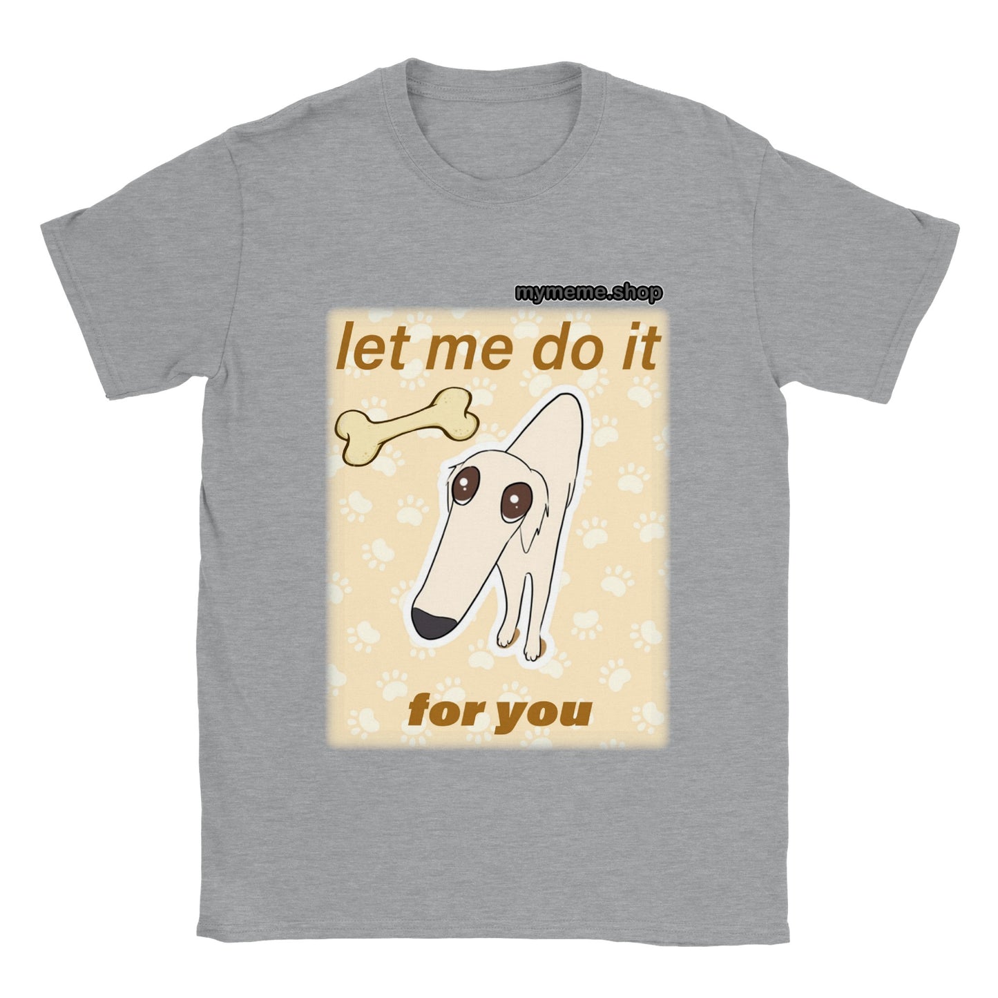 Let me do it for you T-shirt