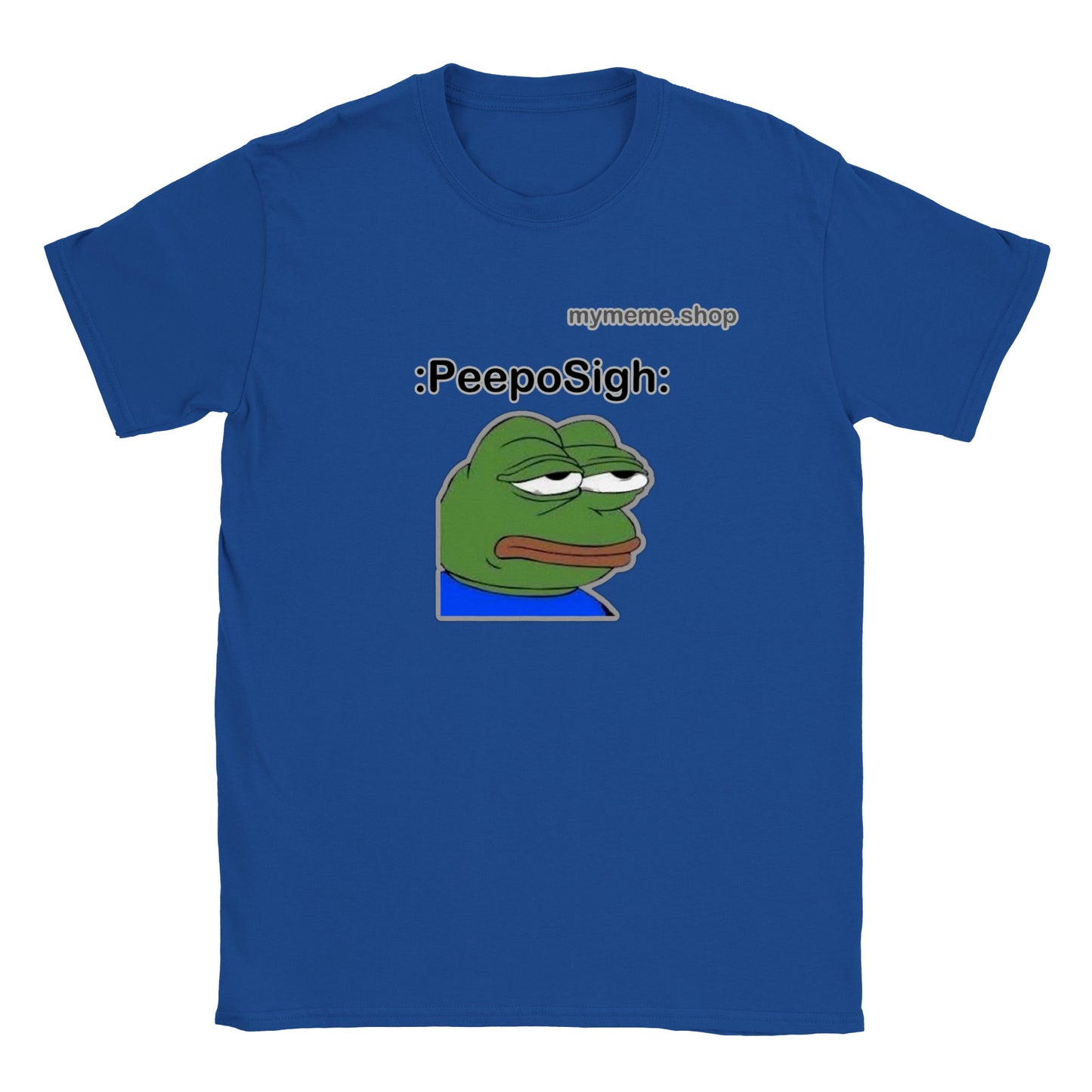 :PeepoSigh: T-shirt