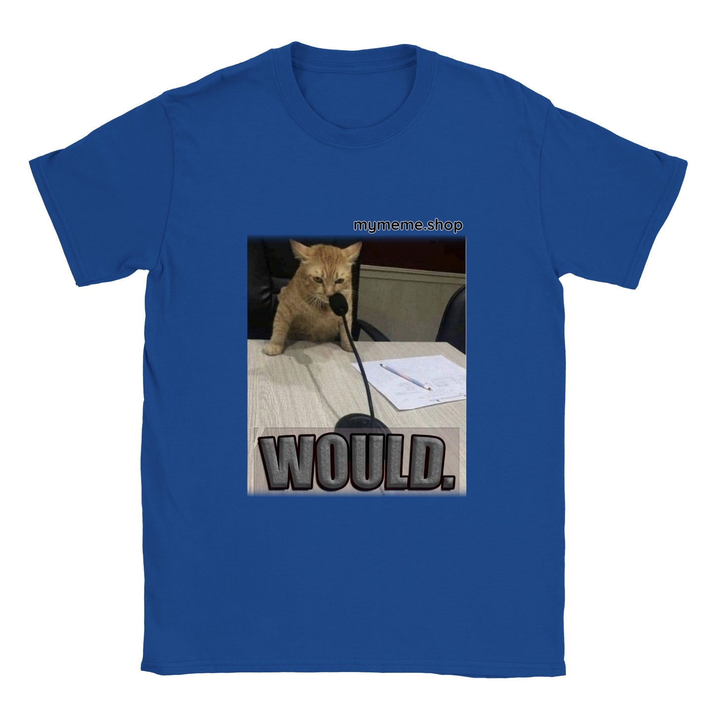 Would. Podcast cat T-shirt