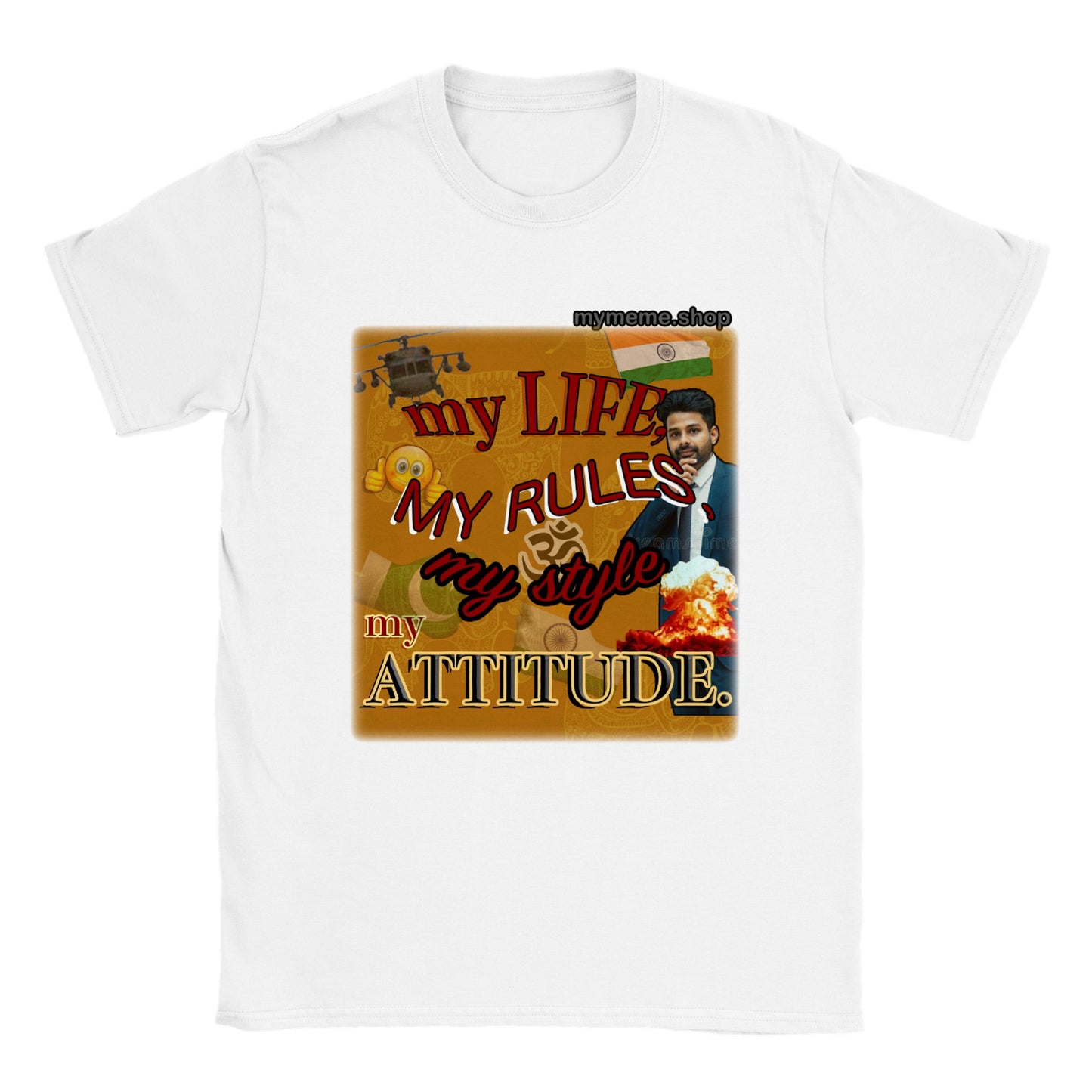 My life my rules my style my attitude T-shirt