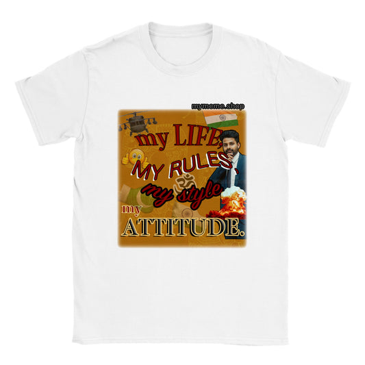 My life my rules my style my attitude T-shirt