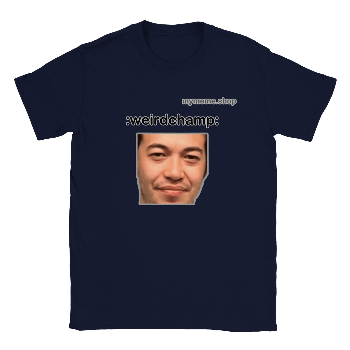 :weirdchamp: T-shirt