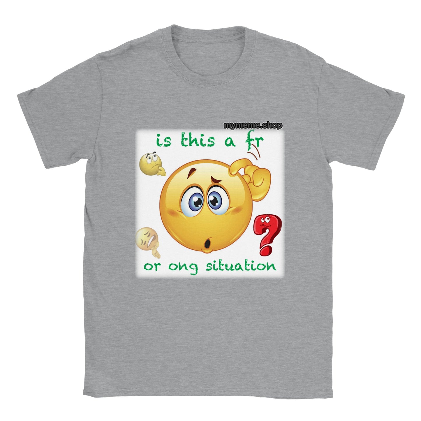 Is this a fr or ong situation T-shirt