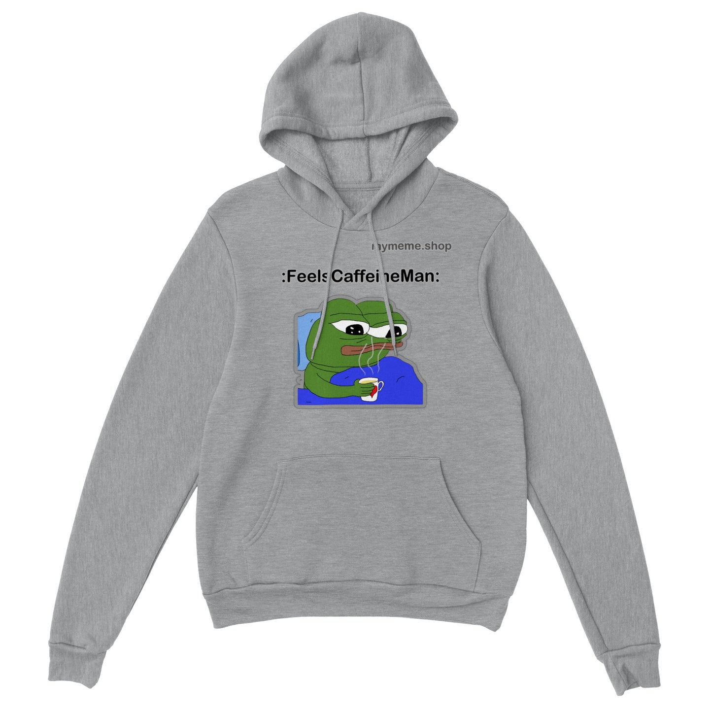 :FeelsCaffeineMan: Hoodie