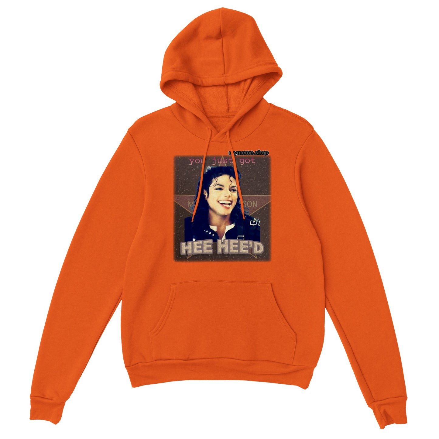 You just got Hee Hee'd Hoodie