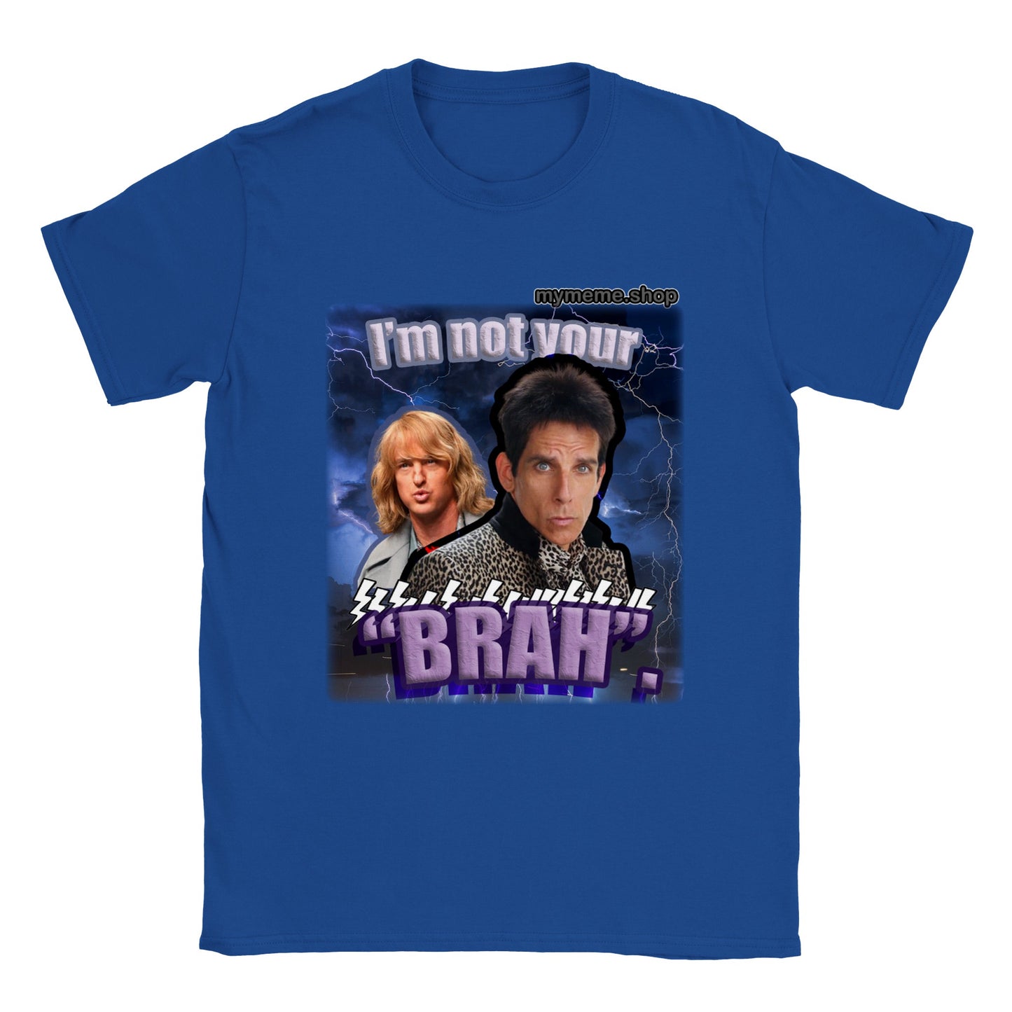 Not your "BRAH" T-shirt