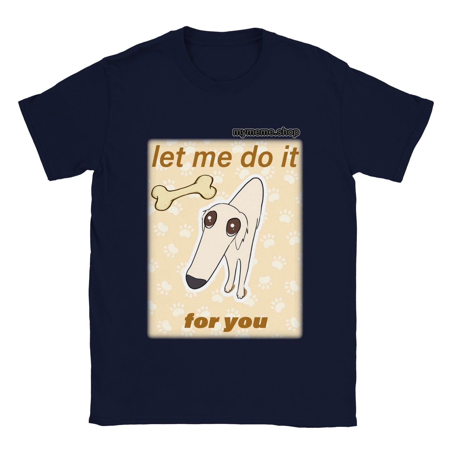 Let me do it for you T-shirt