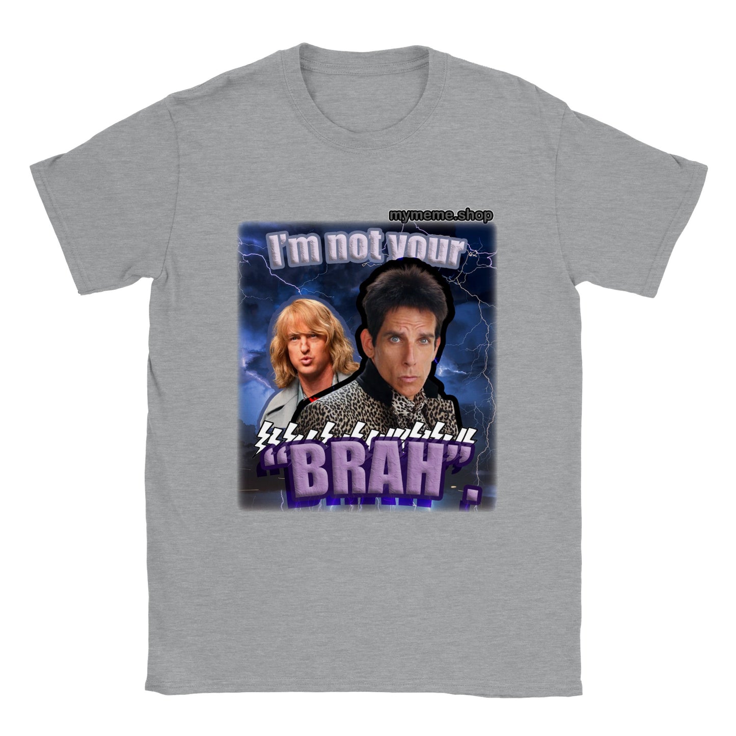 Not your "BRAH" T-shirt