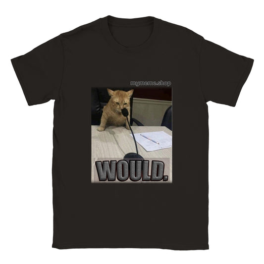 Would. Podcast cat T-shirt