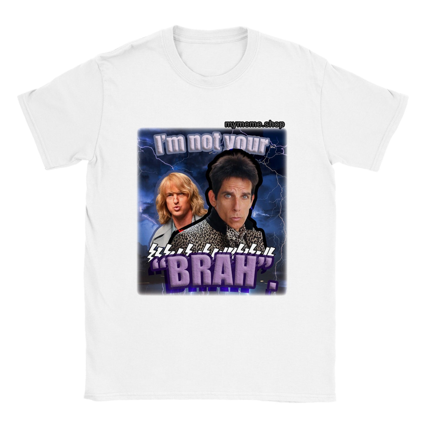 Not your "BRAH" T-shirt