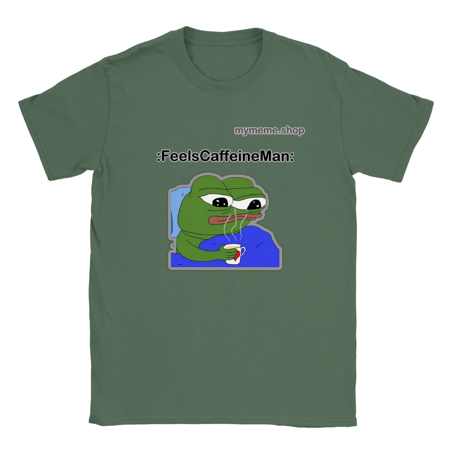 :FeelsCaffeineMan: T-shirt