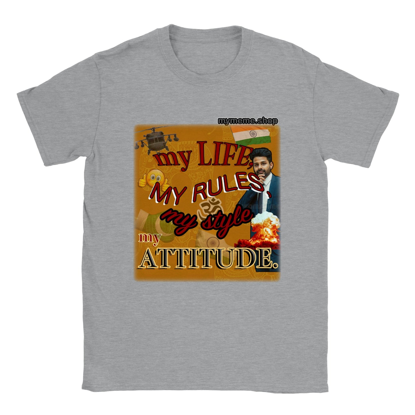 My life my rules my style my attitude T-shirt