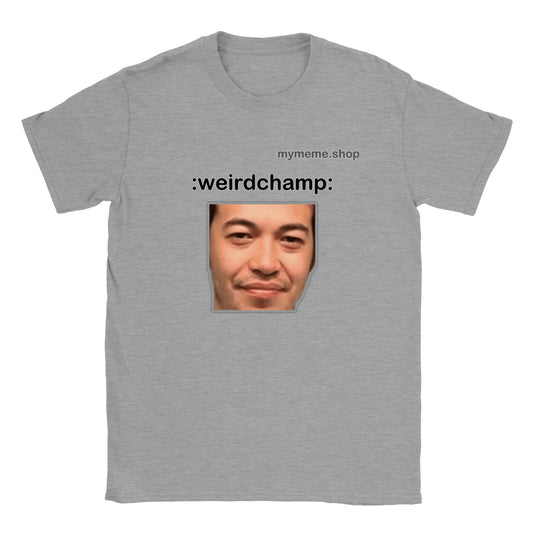 :weirdchamp: T-shirt