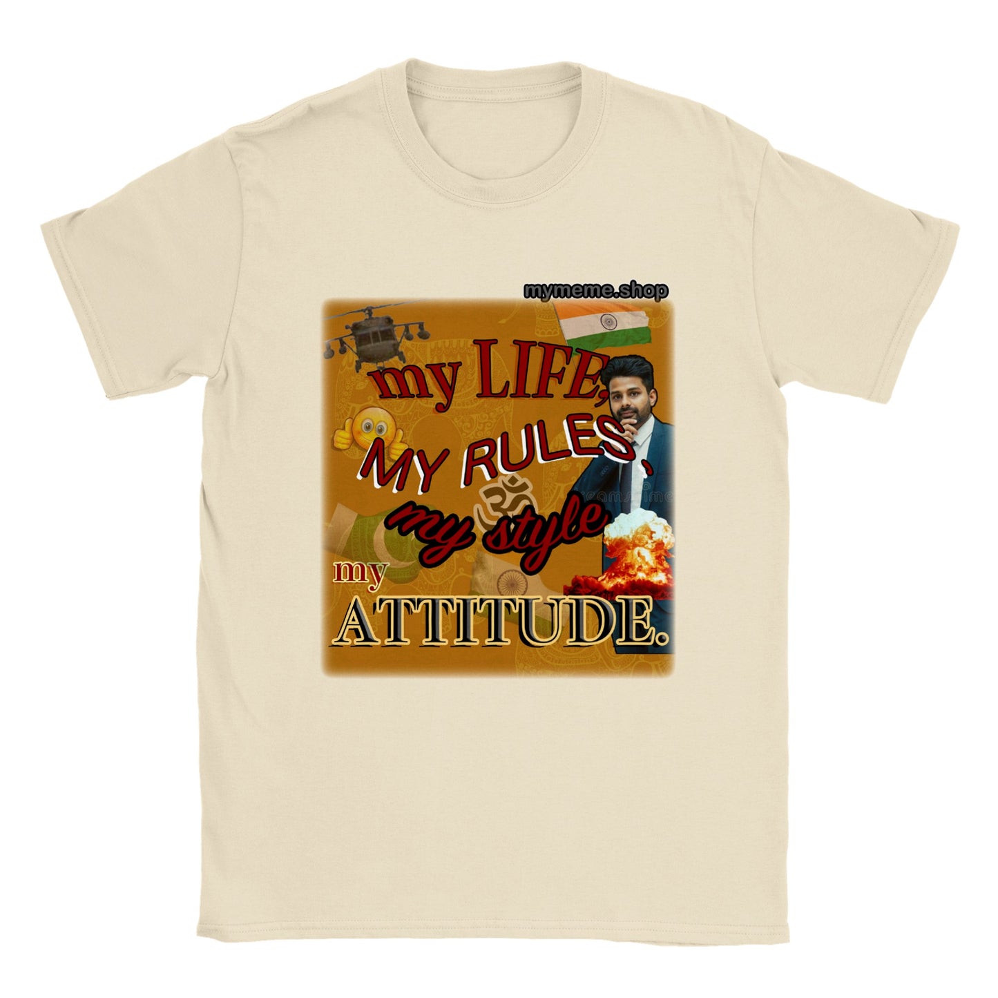 My life my rules my style my attitude T-shirt