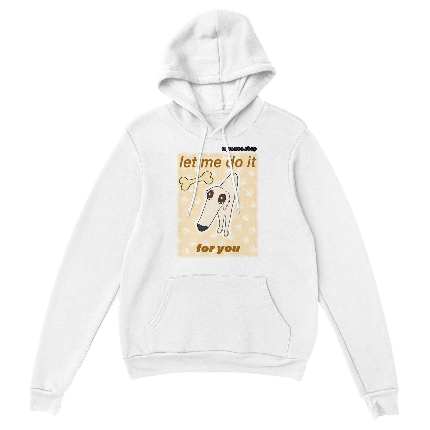 Let me do it for you dog Hoodie