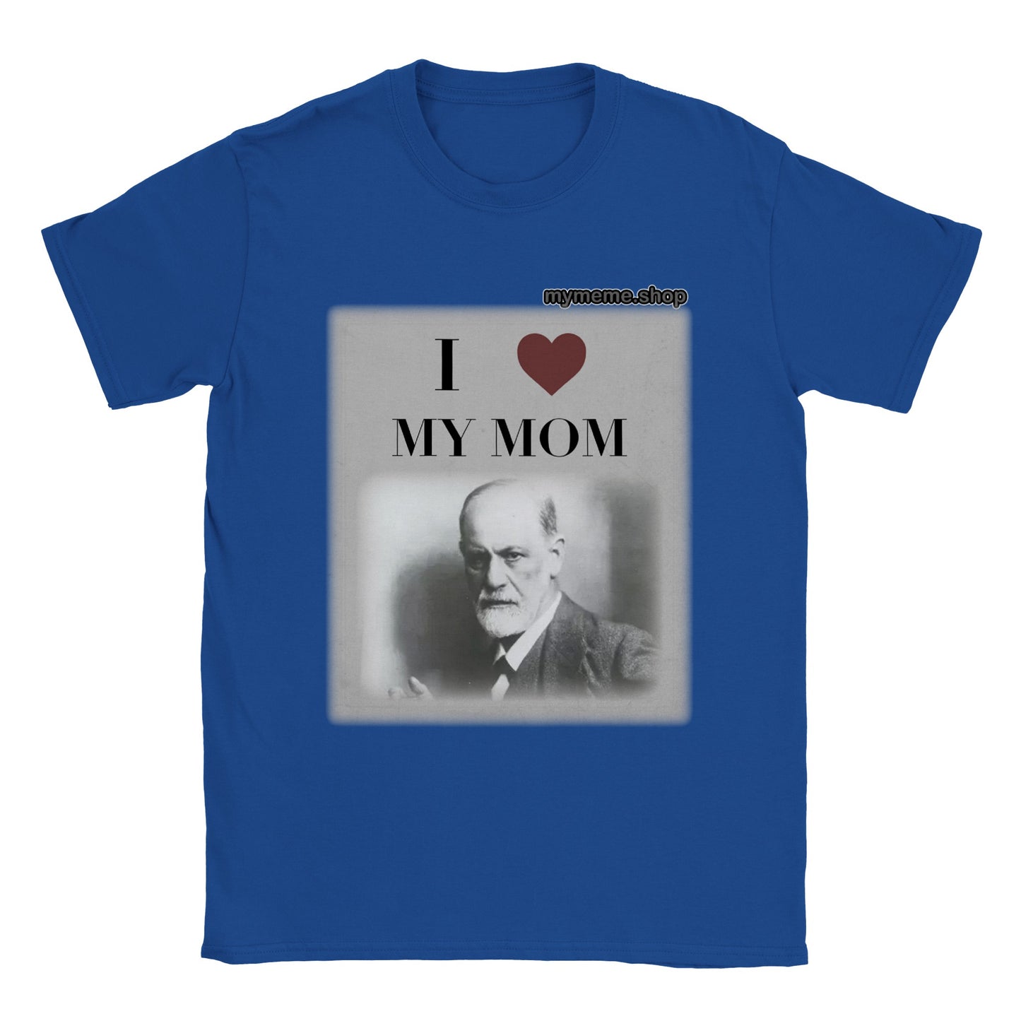 Freud "I love my mom" T-shirt