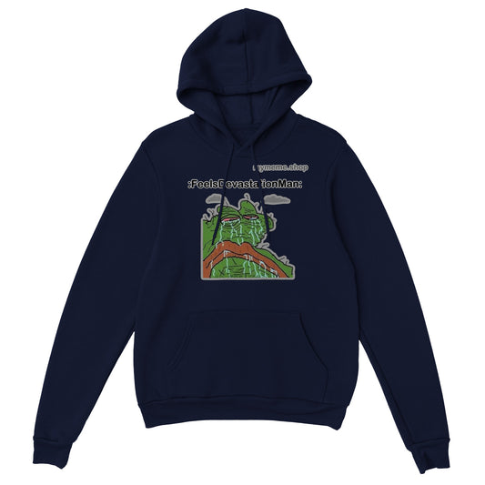 :FeelsDevastationMan: Hoodie